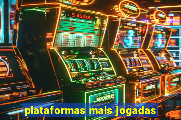 plataformas mais jogadas